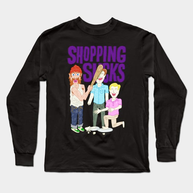 SHOPPING SUCKS Long Sleeve T-Shirt by andewhallart